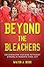 Beyond The Bleachers: Encou...