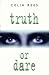 Truth or Dare by Celia Rees (2000-06-09)