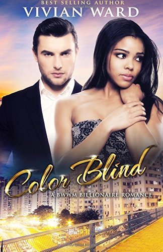 Color Blind: A BWWM Romance Novel by Vivian Ward (2016-05-10)