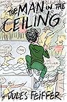 The Man in the Ceiling by Jules Feiffer