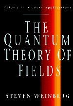 By Steven Weinberg - The Quantum Theory of Fields: 1st (first) Edition