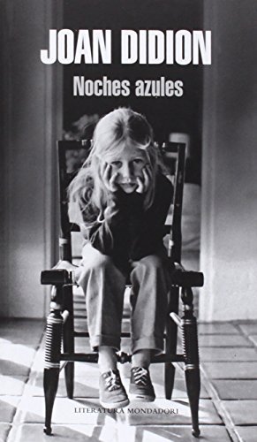 Noches azules / Blue Nights (Spanish Edition) Tra Edition by Didion, Joan (2012) Hardcover