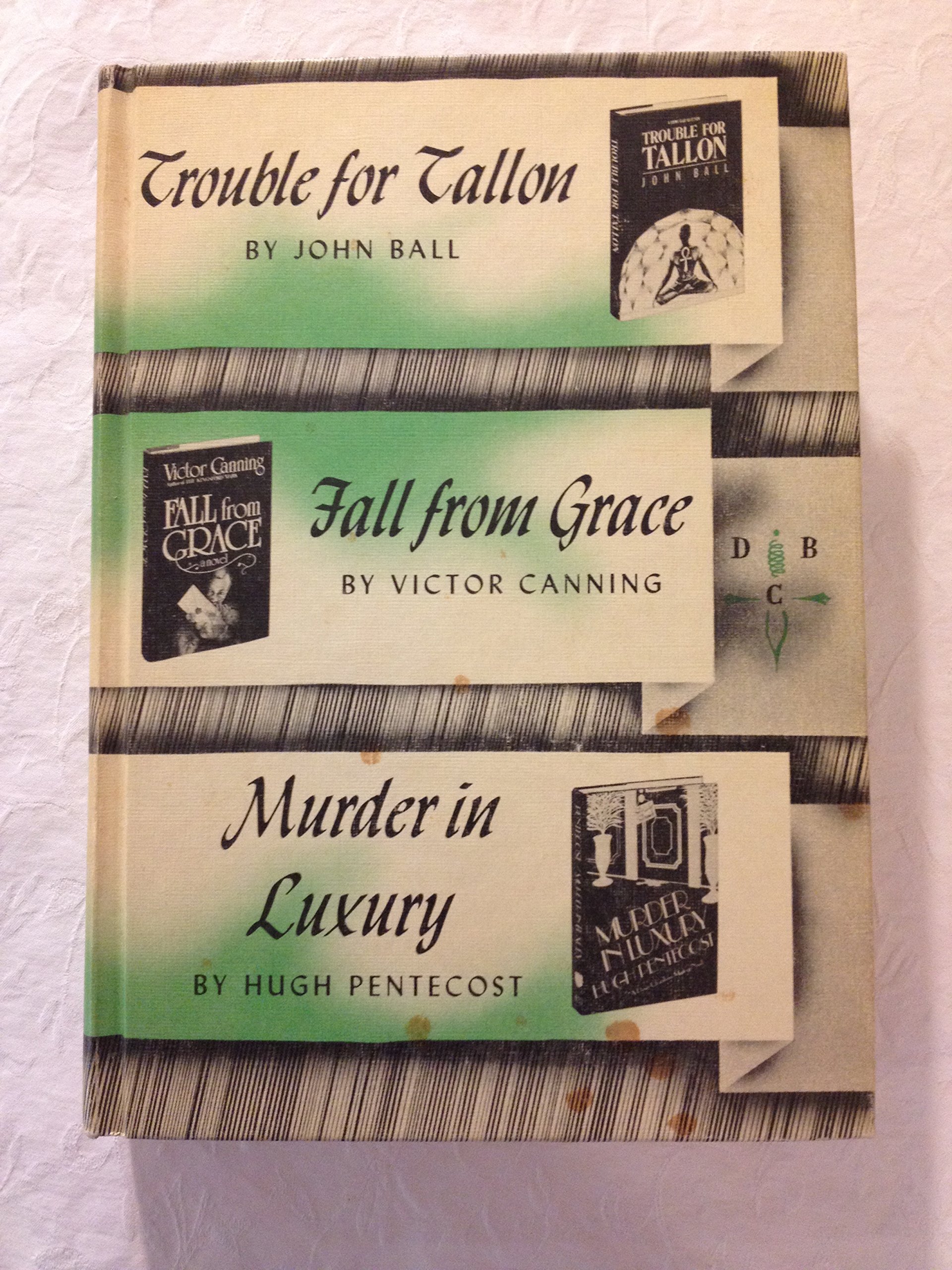 Trouble for Tallon / Fall from Grace / Murder in Luxury (Hardcover)