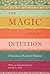 The Magic Path of Intuition
