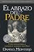 El abrazo del Padre - Pocket by Danilo Montero