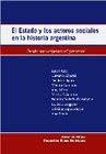 El Estado y Los Actores Sociales En La Historia Argentina: Desde Sus Origenes Al Presente (Spanish Edition)