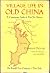 Village Life in Old China: A Community Study of Kao Yao, Yunnan