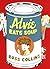 Alvie Eats Soup by Ross Collins (2004-01-08)