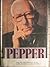 Pepper: Eyewitness to a Cen...