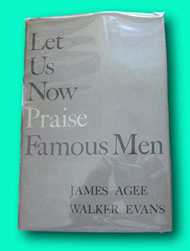 Rare LET US NOW PRAISE FAMOUS MEN by James Agee and Walker Evans 1st/2nd HCDJ 1960 [Hardcover] unknown