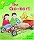 The Go-kart (Oxford Reading Tree: Stage 2: Storybooks)