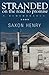 Stranded on the Road to Promise: A Remembrance by Saxon Henry (2015-04-01)