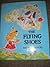 The Flying Shoes by Bernice Myers (1992-03-03)