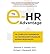 [(The e-HR Advantage: The Complete Handbook for Technology-Enabled Human Resources )] [Author: Deborah Waddill] [Mar-2012]