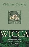 Wicca: A Comprehe...