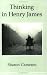 Thinking in Henry James by Cameron Sharon (1991-12-15) Paperback