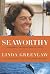 Seaworthy: A Swordboat Captain Returns to the Sea by Linda Greenlaw (2010-06-01)