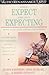 What to Expect When You're Expecting
