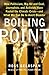 Boiling Point: How Politicians, Big Oil and Coal, Journalists, and Activists Have Fueled the Climate Crisis - and What We Can Do to Avert Disaster by Ross Gelbspan (30-Jun-2004) Hardcover