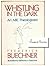 Frederick Buechner / Whistling in the Dark An ABC Theologized Signed 1st ed 1988 [Hardcover] Buechner, Frederick