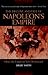 The Decline and Fall of Napoleon's Empire: How the Emperor Self-destructed by Smith, Digby (2005) Hardcover
