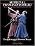 By Paul Wagner Medieval Art of Sword & Shield: The Combat System of Royal Armouries MS I.33 [Paperback]