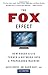 The Fox Effect: How Roger Ailes Turned a Network into a Propaganda Machine by David Brock (2012-02-21)