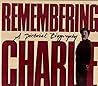 Remembering Charlie Remembering Charlie