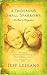 A Thousand Small Sparrows Publisher by Jeff Leeland