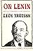 On Lenin: notes towards a biography;