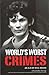 World's Worst Crimes: An A-Z of Evil Deeds by Grieg, Charlotte (2012) Paperback