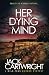 Her Dying Mind: A Wild Fens Murder Mystery (The Wild Fens Murder Mystery Series)
