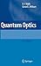 Quantum Optics 2nd edition by Walls, D.F., Milburn, Gerard J. (2008) Hardcover