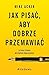 Jak pisac, aby dobrze przem...