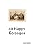 40 Happy Scrooges