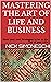Mastering the Art of Life and Business by Nick Simoneschi