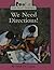 We Need Directions! (Rookie Read-About Geography) by De Capua, Sarah E., De Capua, Sarah (March 1, 2002) Library Binding