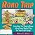 Road Trip: Everything You Wanted to Know About Every Kind of Trip for Your Youth Group