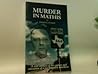 Murder in Mathis: A True Account of the Capture and Execution of a Psychopathic Murderer