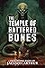 The Temple of Battered Bones
