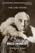 The Last Viking: The Life of Roald Amundsen (A Merloyd Lawrence Book) by Bown Stephen R. (2013-10-22) Paperback