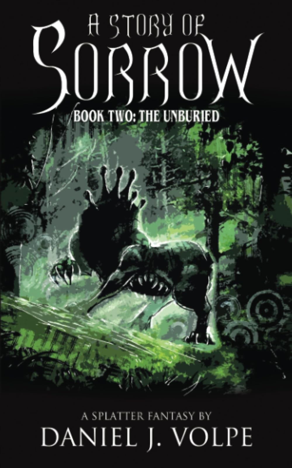 A Story of Sorrow: Book 2: The Unburied (Paperback)