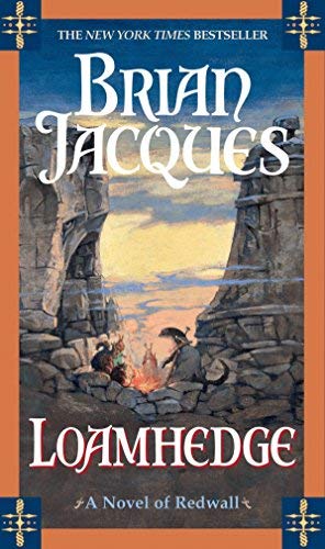Loamhedge: A Novel of Redwall by Brian Jacques