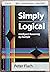 Simply Logical: Intelligent Reasoning by Example (Wiley Professional Computing) by Flach, Peter published by John Wiley & Sons (1994)