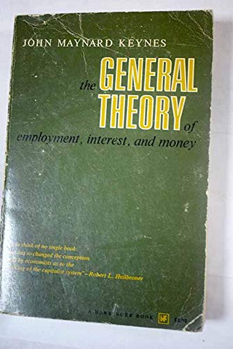 The General Theory of Employment, Interest and Money