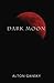 Dark Moon