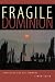 Fragile Dominion: Complexit...