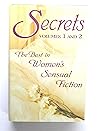 Secrets : The Best in Women's Sensual Fiction (Volumes 1 & 2) Secrets : The Best in Women's Sensual Fiction (Volumes 1 & 2)