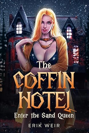 Enter the Sand Queen (The Coffin Hotel #4)