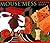 Mouse Mess by Riley, Linnea Asplind 1st (first) Edition [Hardcover(1997/10/1)]
